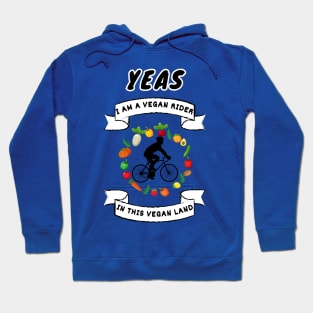 Yeas I'm a vegan rider| Portland rider Hoodie